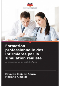 Formation professionnelle des infirmières par la simulation réaliste