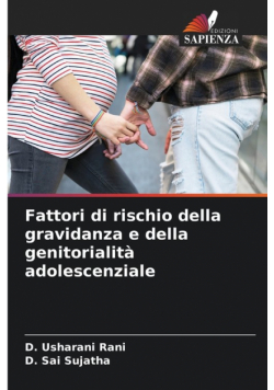 Fattori di rischio della gravidanza e della genitorialità adolescenziale