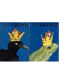 Baśnie Braci Grimm Tom 1 i 2
