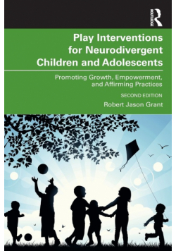 Play Interventions for Neurodivergent Children and Adolescents