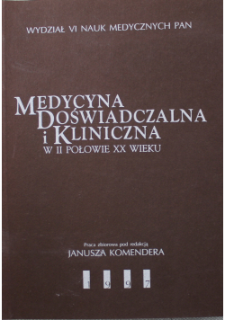 Medycyna doświadczalna i kliniczna w II połowie XX wieku