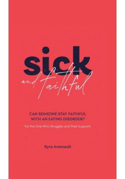 Sick and Faithful