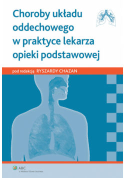 Choroby układu oddechowego w praktyce lekarza opieki podstawowej