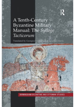 A Tenth-Century Byzantine Military Manual