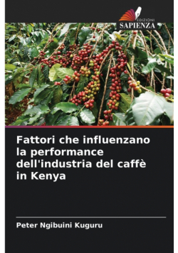 Fattori che influenzano la performance dell'industria del caffè in Kenya