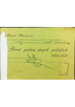 Broń palna wojsk polskich 1797 1831