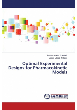 Optimal Experimental Designs for Pharmacokinetic Models