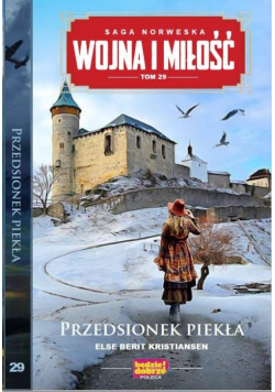 Wojna i Miłość Tom 29 Przedsionek piekła