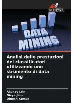Analisi delle prestazioni dei classificatori utilizzando uno strumento di data mining