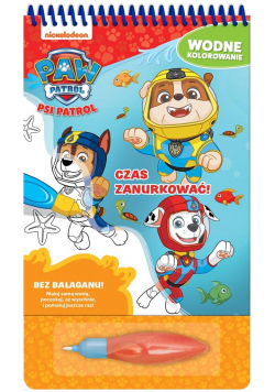 Psi Patrol. Wodne kolorowanie. Czas za zanurkować!