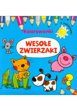 Wesołe zwierzaki: kolorowanki z naklejkami