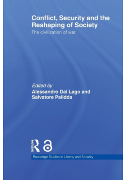 Conflict, Security and the Reshaping of Society
