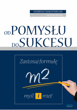 Od pomysłu do sukcesu