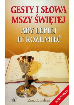 Gesty i słowa Mszy Świętej