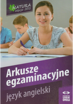 Język angielski: Matura 2013 Arkusze egzaminacyjne