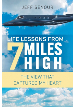 Life Lessons From 7 Miles High