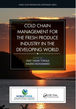 Cold Chain Management for the Fresh Produce Industry in the Developing World