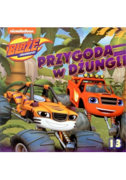 Blaze i megamaszyny 13 Przygoda w dżungli