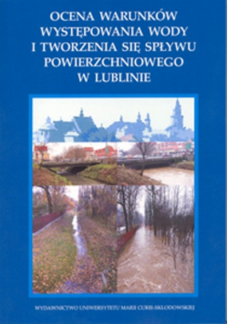 Ocena warunków występowania wody i tworzenia się spływu powierzchniowego w Lublinie