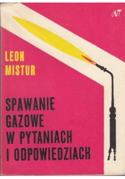 Spawanie Gazowe w pytaniach i odpowiedziach
