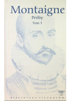 Montaigne Próby Tom 1