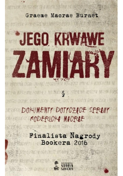 Jego krwawe zamiary