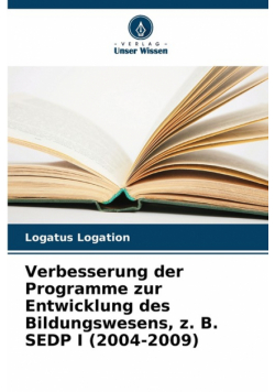 Verbesserung der Programme zur Entwicklung des Bildungswesens, z. B. SEDP I (2004-2009)