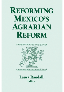 Reforming Mexico's Agrarian Reform