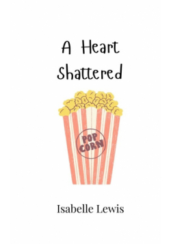 A Heart Shattered