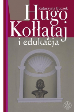 Hugo Kołłątaj i edukacja