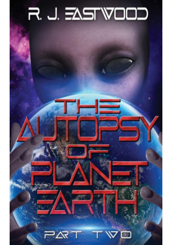 The Autopsy of Planet Earth