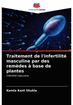 Traitement de l'infertilité masculine par des remèdes à base de plantes