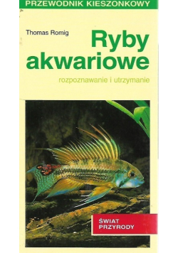 Ryby akwariowe Rozpoznawanie i utrzymanie