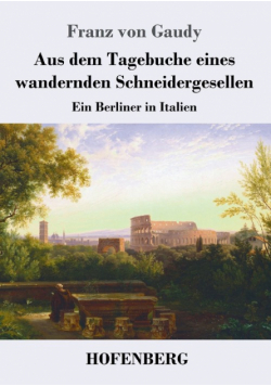 Aus dem Tagebuche eines wandernden Schneidergesellen