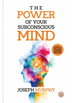 The Power of Your Subconcious Mind | Develop a Positive Mindset | Build Resilience and Confidence | Improve Relationships | Overall well-being