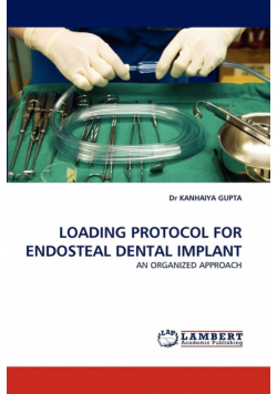Loading Protocol for Endosteal Dental Implant