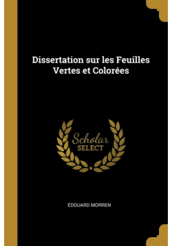 Dissertation sur les Feuilles Vertes et Colorées