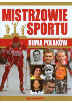 Mistrzowie sportu : Duma Polaków