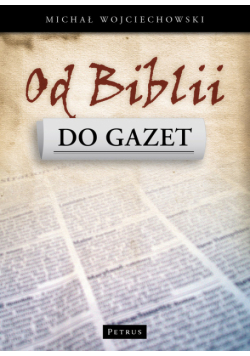 Od Biblii do gazet