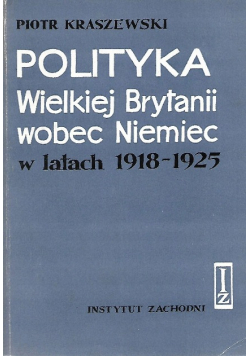 Polityka Wielkiej Brytanii wobec Niemiec w latach 1918 - 1925