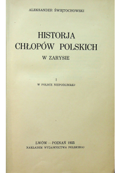 Historja chłopów polskich Tom I 1925r