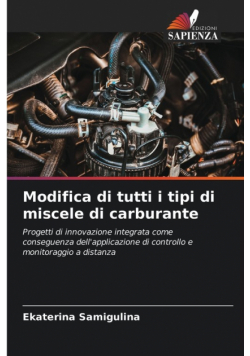 Modifica di tutti i tipi di miscele di carburante