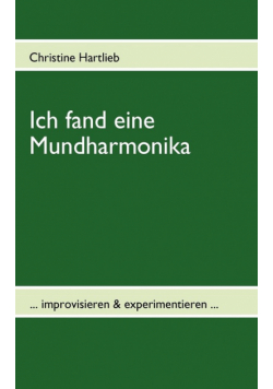 Ich fand eine Mundharmonika
