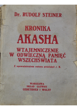 Kronika Akasha Wtajemniczenie w odwieczną pamięć wszechświata