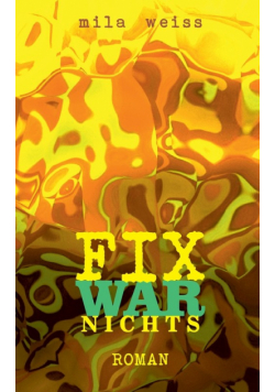 Fix war nichts