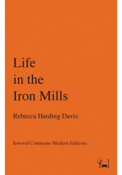 Life in the Iron Mills
