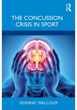 The Concussion Crisis in Sport