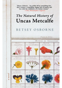 The Natural History of Uncas Metcalfe