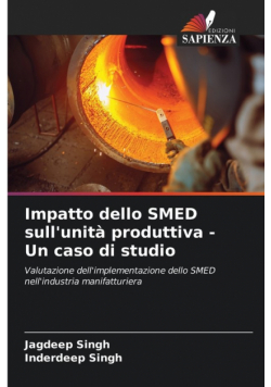 Impatto dello SMED sull'unità produttiva - Un caso di studio