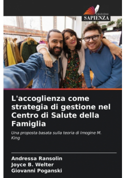 L'accoglienza come strategia di gestione nel Centro di Salute della Famiglia